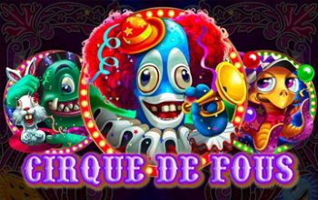 Cirque De Fous